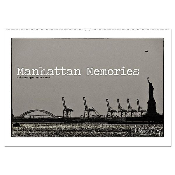 Manhattan Memories - Erinnerungen an New York (Wandkalender 2024 DIN A2 quer), CALVENDO Monatskalender, Martin Graf