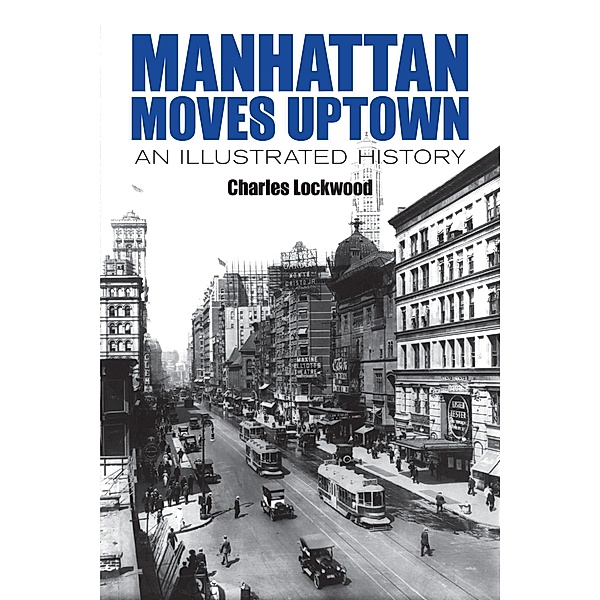 Manhattan Moves Uptown / New York City, Charles Lockwood