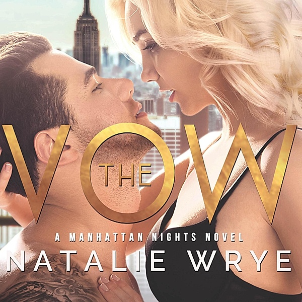 Manhattan Nights - 1 - The Vow, Natalie Wrye