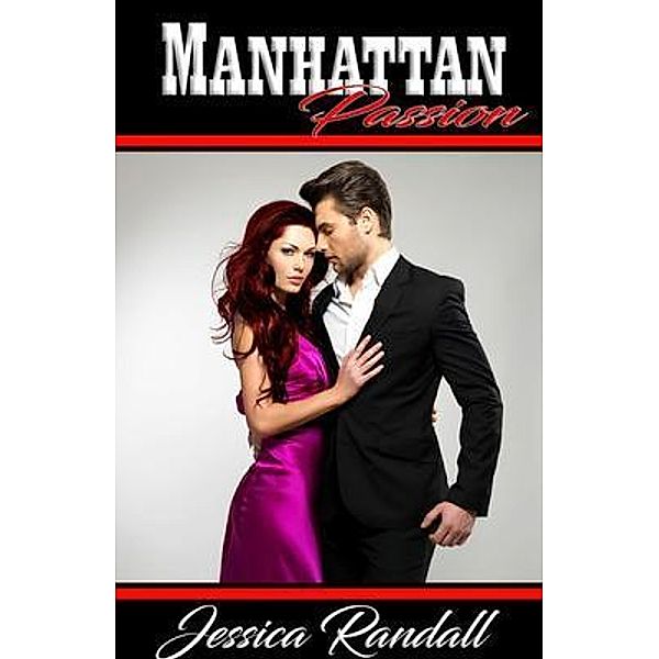 Manhattan Passion / Jessica Randall, Jessica Randall