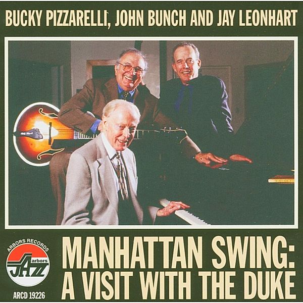 Manhattan Swing: A Visit With The Duke, Bucky Pizzarelli, John Bunch, Jay Leonhart