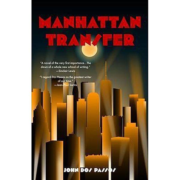 Manhattan Transfer (Warbler Classics) / Warbler Classics, John Dos Passos