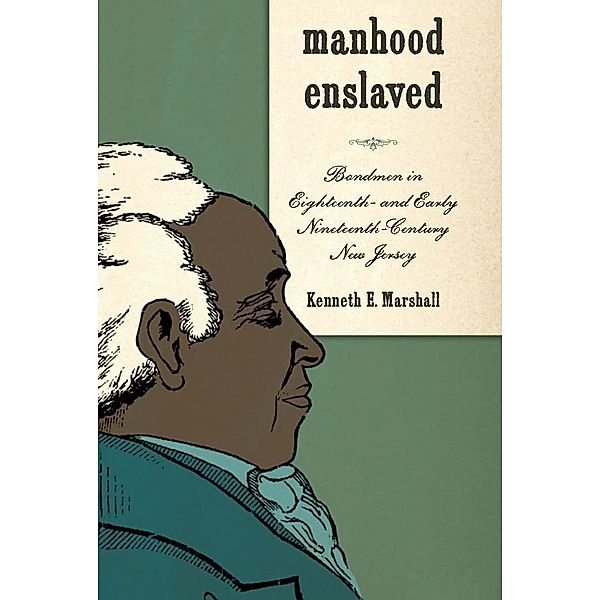 Manhood Enslaved, Kenneth E. Marshall