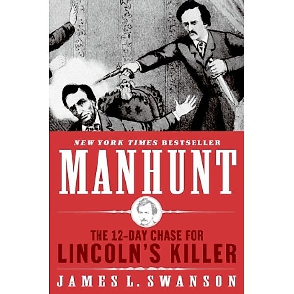Manhunt, James L. Swanson