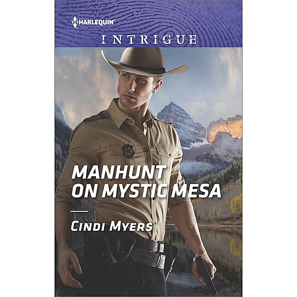 Manhunt on Mystic Mesa / The Ranger Brigade: Family Secrets, Cindi Myers