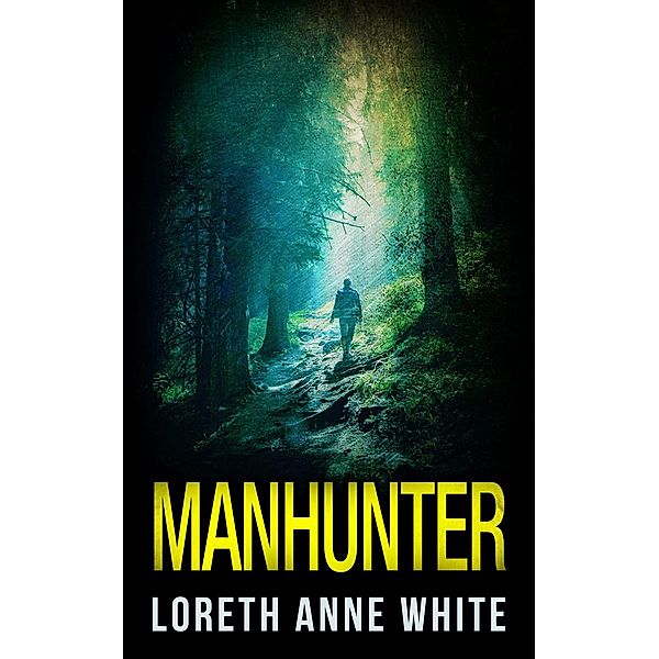 Manhunter (Mills & Boon Intrigue), Loreth Anne White