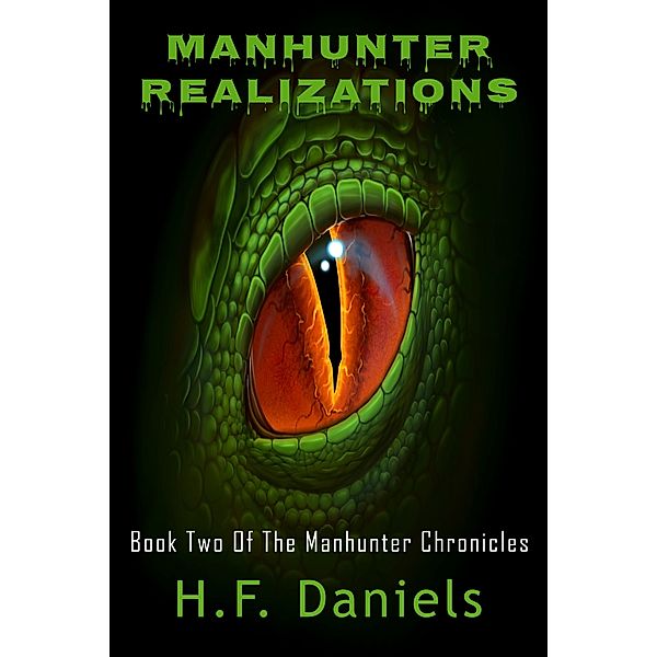 Manhunter Realizations (Book Two Of The Manhunter Chronicles), H. F. Daniels