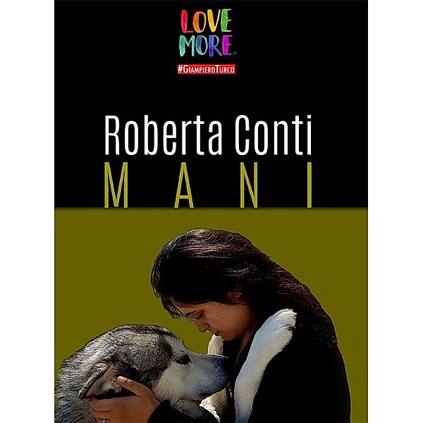 Mani, Roberta Conti