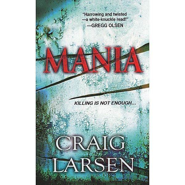 Mania, Craig Larsen