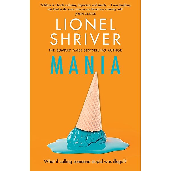 Mania, Lionel Shriver