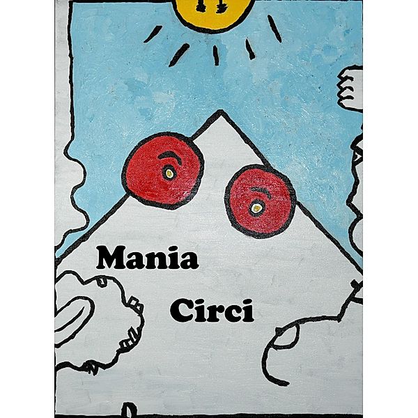 Mania Circi (Principium, #1) / Principium, Antonio Maggi