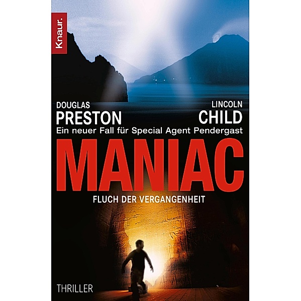 Maniac  - Fluch der Vergangenheit / Pendergast Bd.7, Douglas Preston, Lincoln Child
