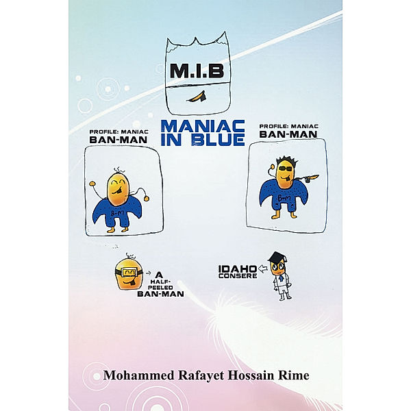 Maniac in Blue (M.I.B.), Mohammed Rafayet Hossain Rime