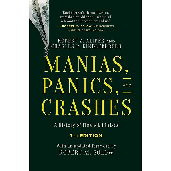 Manias, Panics, and Crashes, Robert Z. Aliber, Charles P. Kindleberger