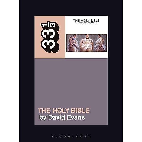 Manic Street Preachers' The Holy Bible / 33 1/3, David Evans