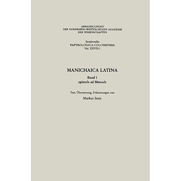 Manichaica Latina / Betriebswirtschaftslehre des Bergbaus, Hüttenwesens und Flächenrecyclings Bd.17, Markus Stein von Markus Stein