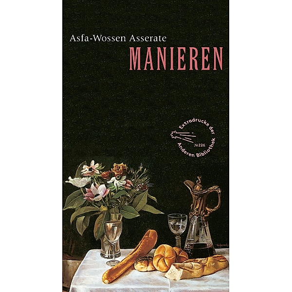 Manieren / Extradrucke der Anderen Bibliothek Bd.12, phil. Asfa-Wossen Asserate