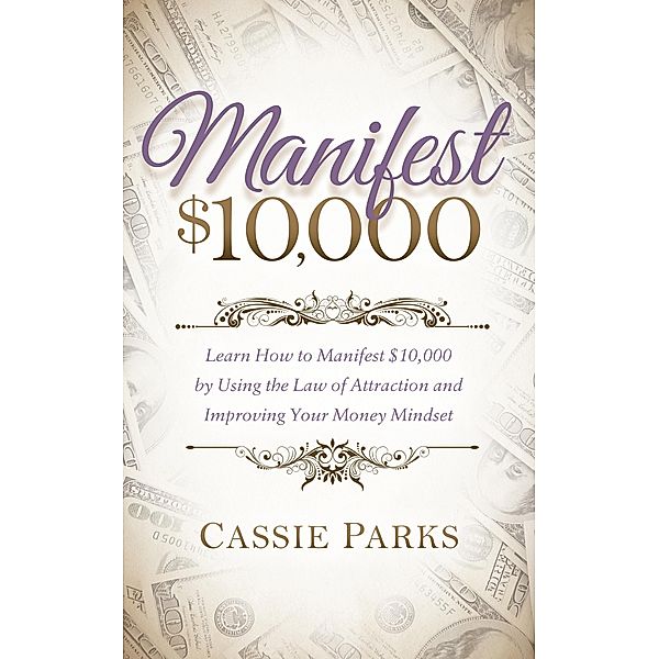 Manifest $10,000, Cassie Parks