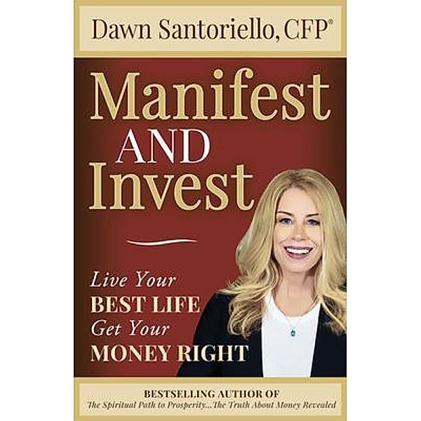 Manifest and Invest, Dawn Santoriello