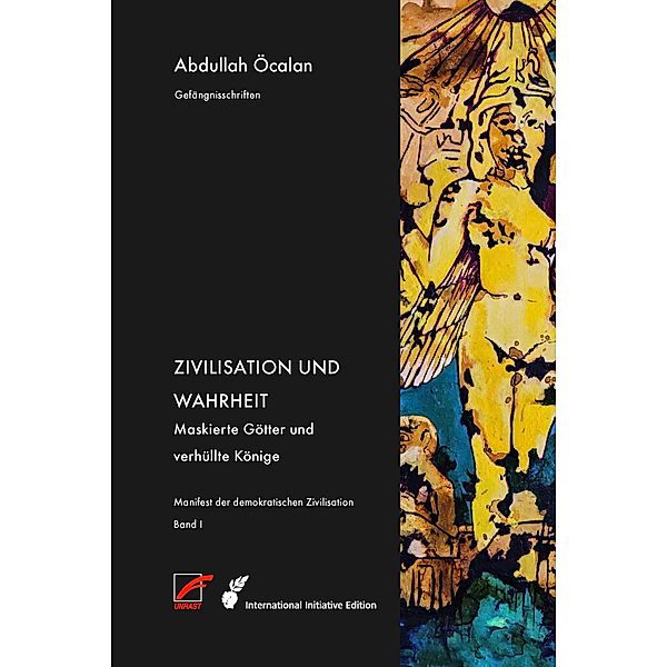 Manifest der demokratischen Zivilisation - Bd. I, Abdullah Öcalan