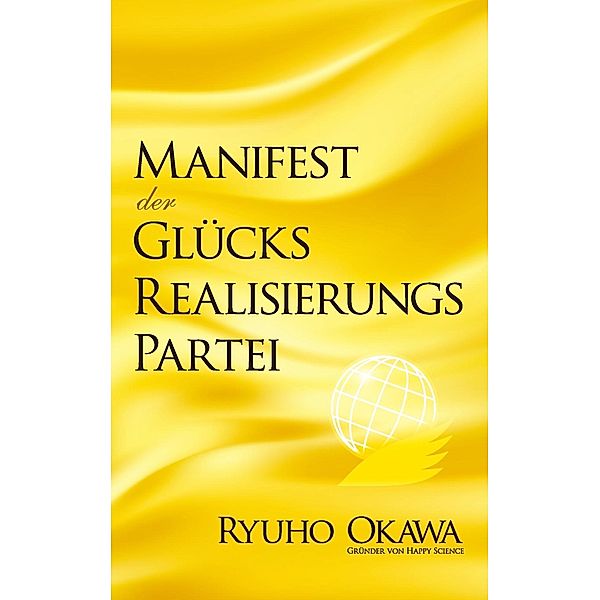 Manifest der Glücksrealisierungspartei, Ryuho Okawa