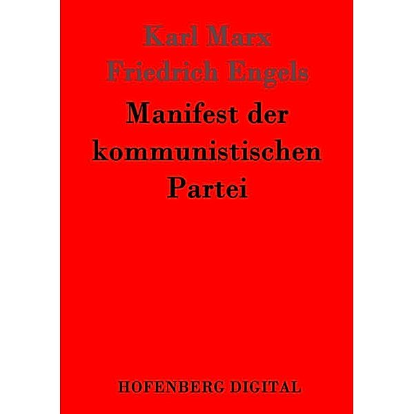 Manifest der kommunistischen Partei, Karl Marx, Friedrich Engels