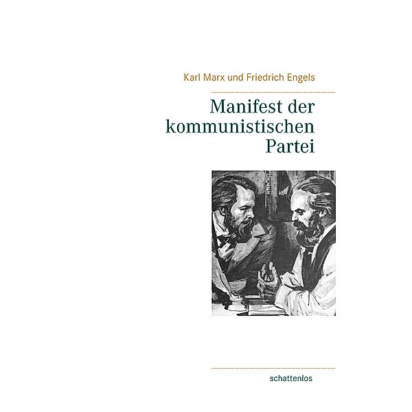 Manifest der kommunistischen Partei, Karl Marx, Friedrich Engels