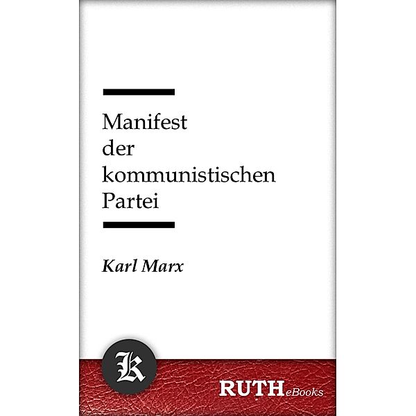 Manifest der kommunistischen Partei, Karl Marx, Friedrich Engels