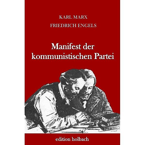 Manifest der kommunistischen Partei, Karl Marx, Friedrich Engels