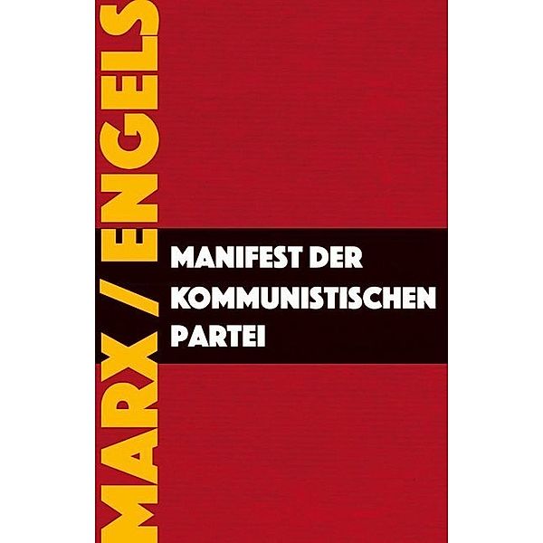 Manifest der Kommunistischen Partei, Karl Marx, Friedrich Engels