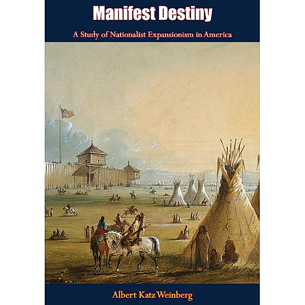 Manifest Destiny / Barakaldo Books, Albert Katz Weinberg