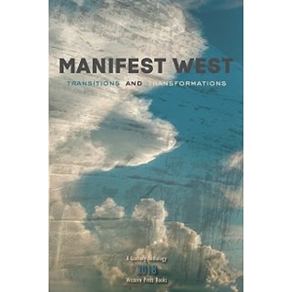 Manifest West Series: Transitions and Transformations