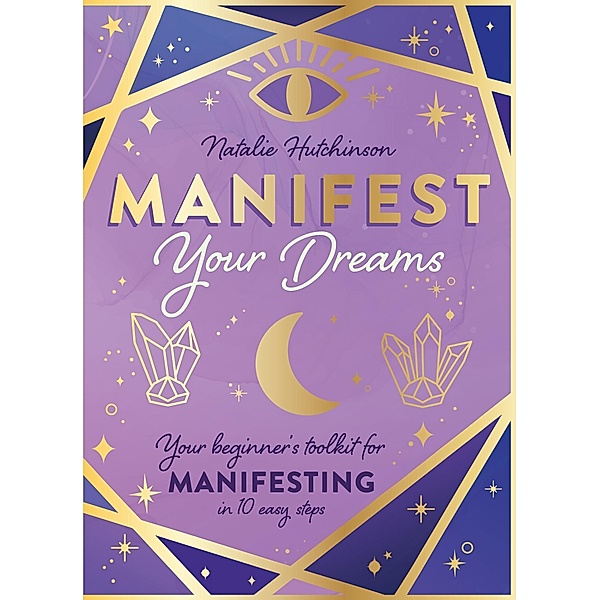 Manifest Your Dreams, Natalie Jade Hutchinson