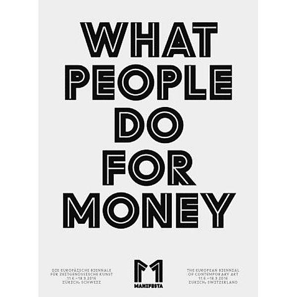 Manifesta 11: What People Do for Money