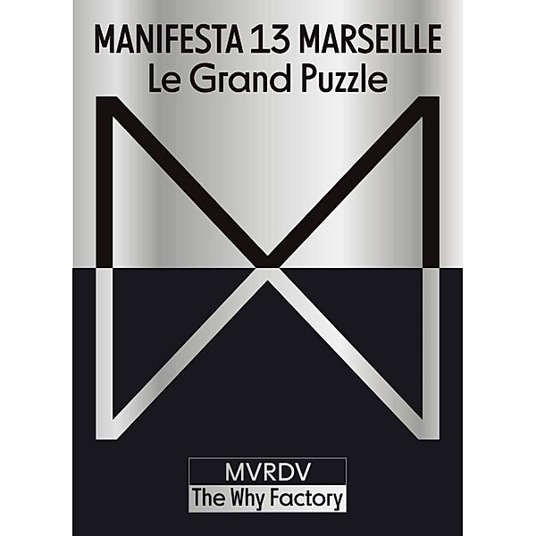 Manifesta 13 Marseille / Architektur (Hatje Cantz Verlag)