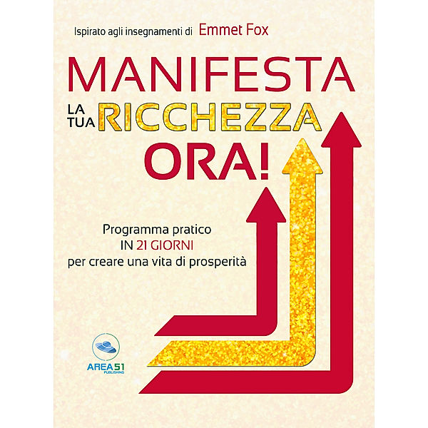 Manifesta la tua ricchezza ora!, Emmet Fox