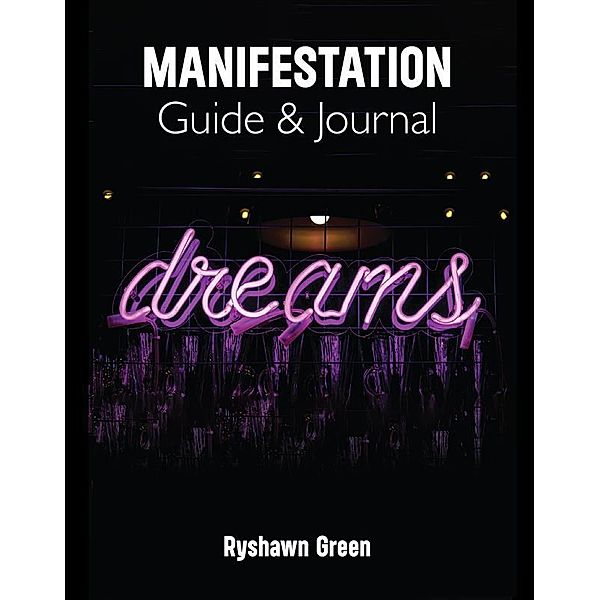 Manifestation Guide & Journal, Ryshawn Green