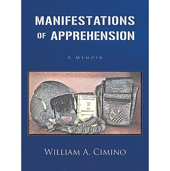Manifestations of Apprehension, William A. Cimino