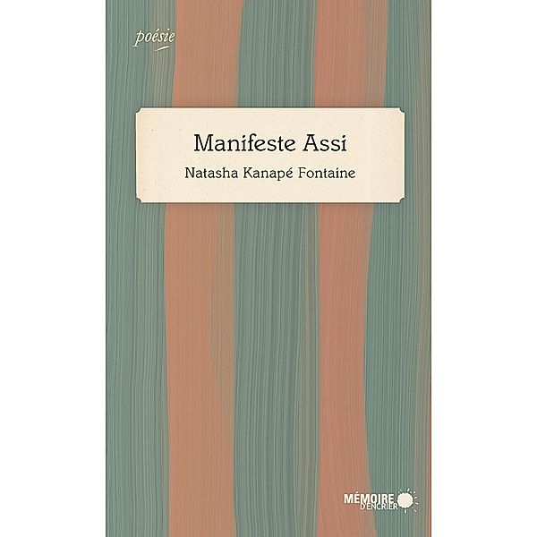 Manifeste Assi, Kanape Fontaine Natasha Kanape Fontaine