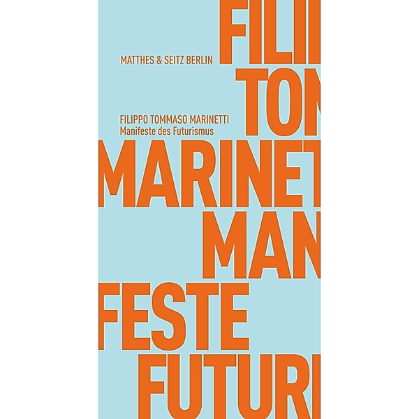 Manifeste des Futurismus / Fröhliche Wissenschaft Bd.124, Filippo Tommaso Marinetti