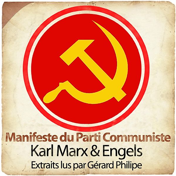 Manifeste du Parti Communiste, Marx et Engels