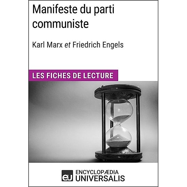 Manifeste du parti communiste de Karl Marx et Friedrich Engels, Encyclopaedia Universalis