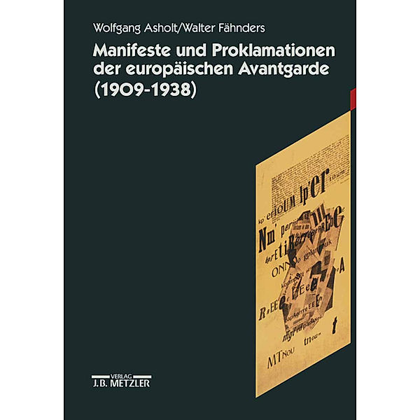 Manifeste und Proklamationen der europäischen Avantgarde (1909-1938); .