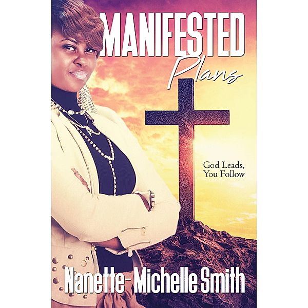 Manifested Plans, Nanette-Michelle Smith
