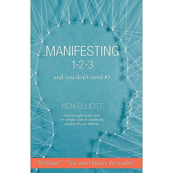 Manifesting 1,2,3, Ken Elliott