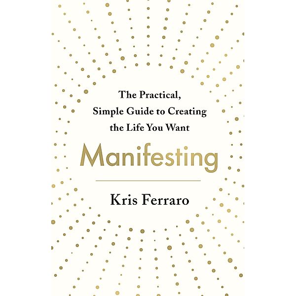 Manifesting, Kris Ferraro