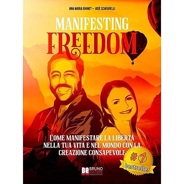 Manifesting Freedom, Josè Scafarelli, Ana Maria Ghinet