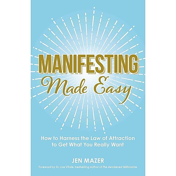 Manifesting Made Easy, Jen Mazer