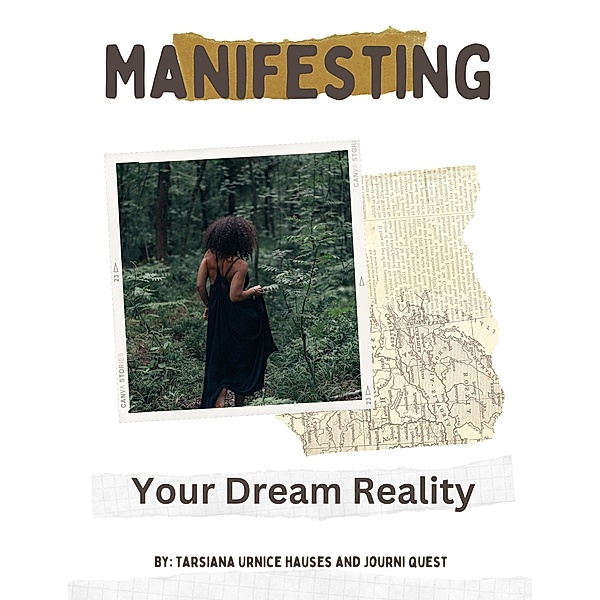 Manifesting Your Dream Reality (Digital Original Series 1, #10) / Digital Original Series 1, JourniQuest, Tarsiana Hauses
