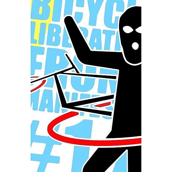 Manifesto 1.7, Front Bicycle Liberation